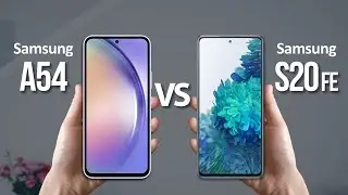 Samsung Galaxy A54 Vs S20 FE