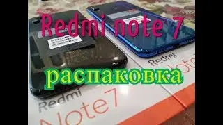 Redmi note 7 Globai Version распаковка