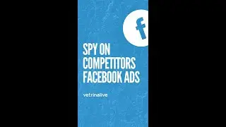 How to Spy on Competitor's Facebook Ads