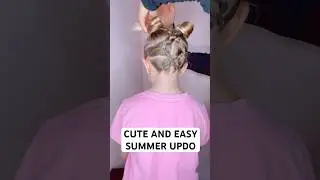 CUTE AND EASY SUMMER UPDO | Audrey and Victoria 