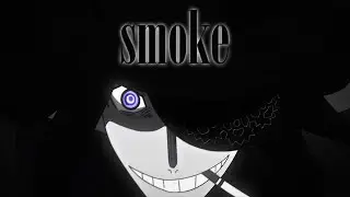 JOEHDAH - SMOKE // AMV // Edit