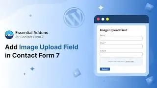 How to Add Drag & Drop Image Upload Field in Contact Form 7