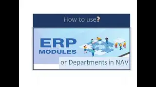 ERP Modules / Departments in Navision || HINDI