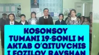 Namangan viloyati Kosonsoy tumani 19-maktab o‘qituvchisi