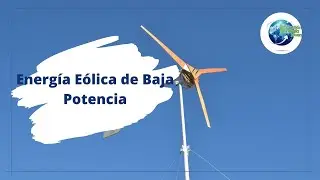Energía Eólica de Baja Potencia