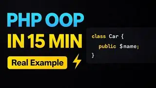 PHP OOP in 15 Minutes – Classes & Objects with Real Example