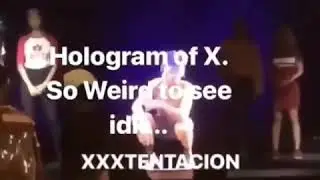 Hologram of Xxxtentacion
