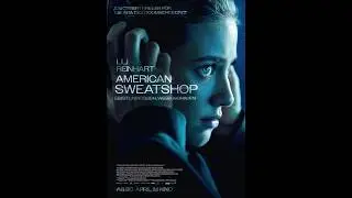 American Sweatshop Trailer   Ab dem 30.04.2026 im Kino