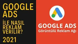 Google Ads Reklam Verme 2020 (Youtube En etkili Reklam Tekniği)