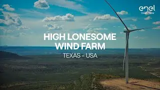 High Lonesome: the story of the construction of the Enel Green Power wind farm in Texas