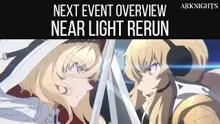 Next Event Overview, Near Light Rerun | Arknights
