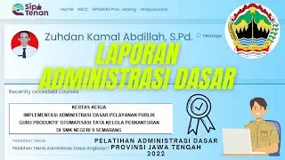 09. Zuhdan Kamal Abdillah ADMINDAS 1 Video 1 | Implementasi Administrasi Dasar Provinsi Jawa Tengah