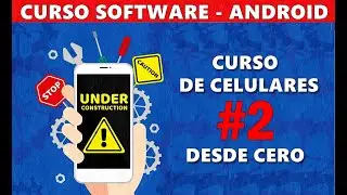 CURSO DE SOFTWARE PARA CELULARES (CLASE #2) - Firmware