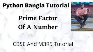 How to Find Prime Factors of a Number in Python Bangla || Prime Factorization