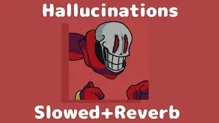 Friday Night Funkin': VS. DustTale: Hallucinations (Slowed+Reverb)