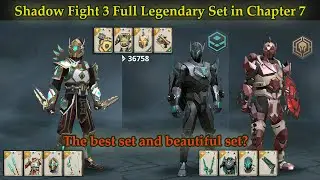 Shadow Fight 3 Full Legendary Set in Chapter 7: The best set and beautiful set?