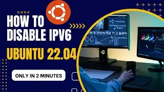 How To Disable IPv6 On Ubuntu 22.04 Permanently