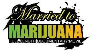 Married to Marijuana: Weed & Hip Hop Documentary *** FULL VERSION ***
