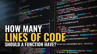 How Many Lines Of Code Should A Function Have?