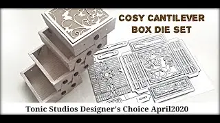 Tonic Studios Designer's Choice April 2020 - Cosy Cantilever Box