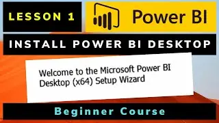 Install Power BI Desktop in your Computer | Beginner Tutorial 1