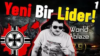ALMANYA`NIN UMUDU | HEARTS OF IRON 4 - WORLD ABLAZE | ALMANYA #1