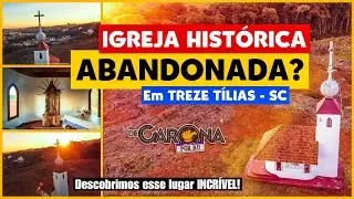 Igreja Histórica em Treze Tílias/SC, ABANDONADA? O lugar é Incrível!!!