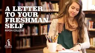 Letter to Your Freshman Self