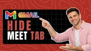 How to Hide Google Meet in Gmail - Remove Meet Icon