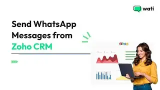 Send WhatsApp Notification Messages from Zoho CRM - WATI Integration for Zoho CRM