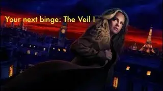 Your next binge: The Veil !