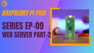 E.P-09 | Control led local server using  Raspberry pi pico | PICO series