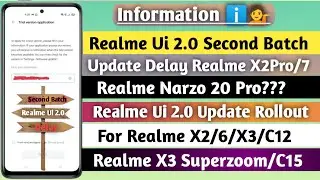 Information! Realme Ui 2.0 Second Batch Update For Realme X2Pro/7/Narzo 20Pro ~ Realme Ui 2.0