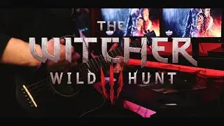 Silver For Monsters | The Witcher 3: Wild Hunt | Guitar Cover