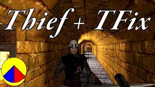Thief: The Dark Project Gameplay + TFix