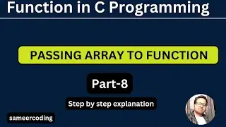 Passing Array as an Argument to function in c programming | Passing array to function | sameercoding