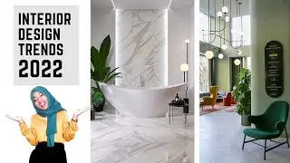 INTERIOR DESIGN TRENDS 2022 | TOP 9