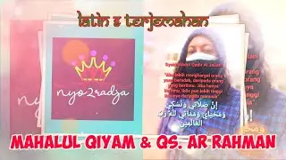 MAHALUL QIYAM & QS. AR RAHMAN - latin & terjemahan