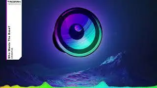 CR3NT0X - Who Wants the Bass?