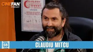 Claudiu Mitcu (Hai, România!, Australia, Circul Vesel) | CineFAN.podcast | S04E05