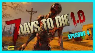 Burnt Forest Mayhem - 7 Days to Die - 1.0 - Dead State -  EP4