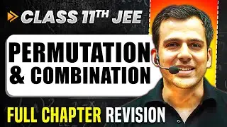 Permutation & Combination - 1: COMPLETE Chapter in 1 Video | Quick Revision | Class 11 Arjuna JEE