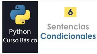 6. Using conditional statements - if - elif - else in Python 