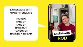 Hang IN, Hang UP, Hang ON, HANGOVER... watch this and learn expressions with 