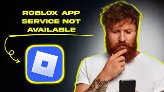 How to FIX Roblox App Service Not Available (FIXED)