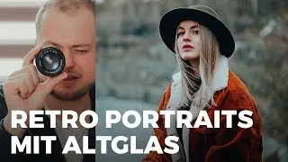Retro Portraits mit ALTGLAS fotografieren