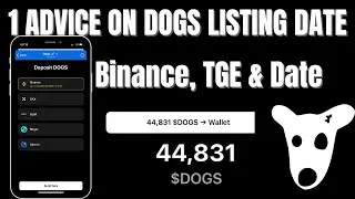 Dogs on Binance, TGE , Date and one advice you must listen to .