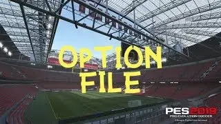 Option File || Completo || PES 2019