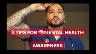 3 TIPS for Mental Health Awareness