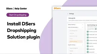 Start Dropshipping - Install DSers Dropshipping Solution plugin on WordPress - DSers